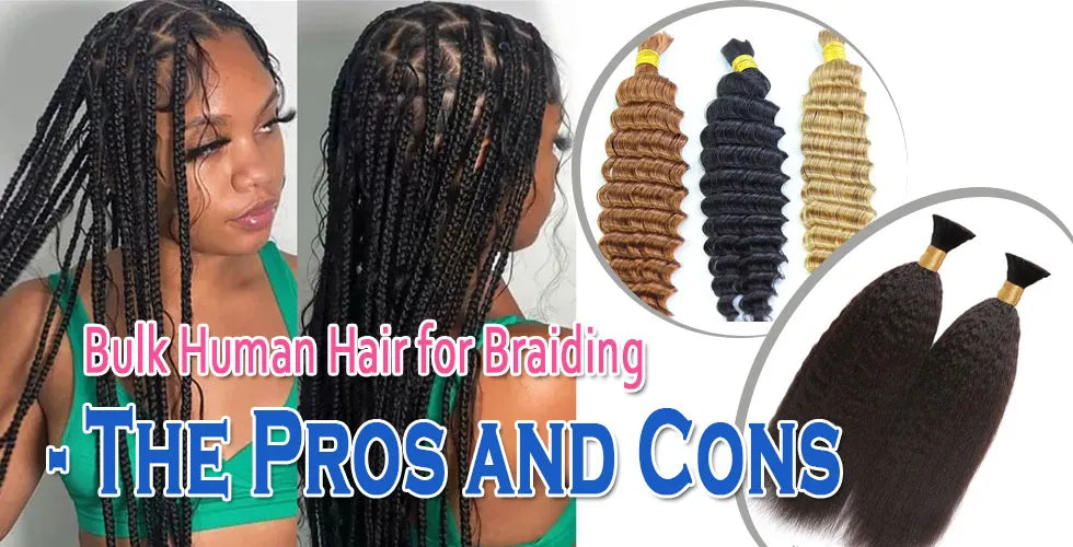 Bulk Human Hair for Braiding - The Pros and Cons – Ywigs