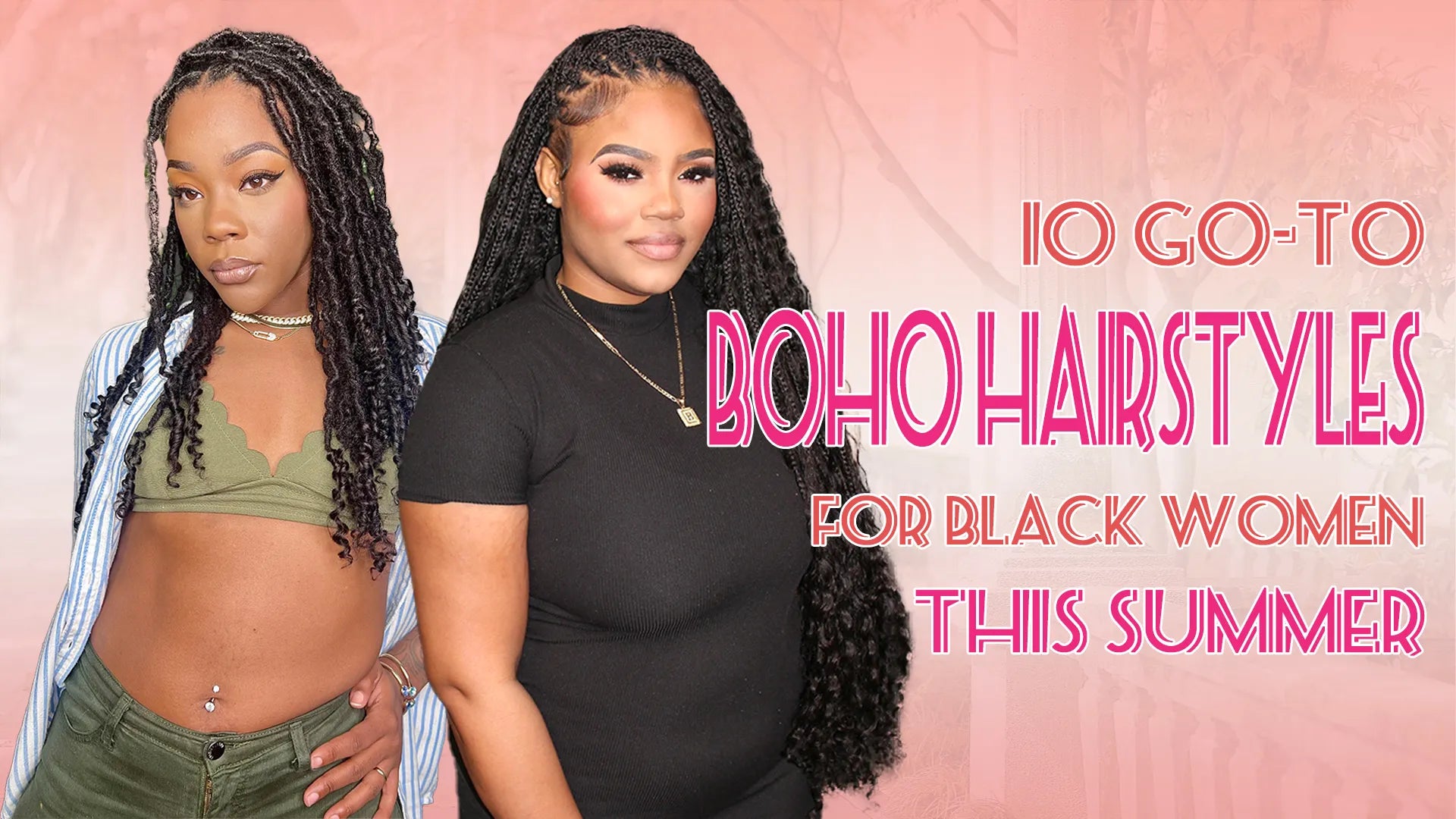 10 Go-To Boho Hairstyles for Black Women This Summer