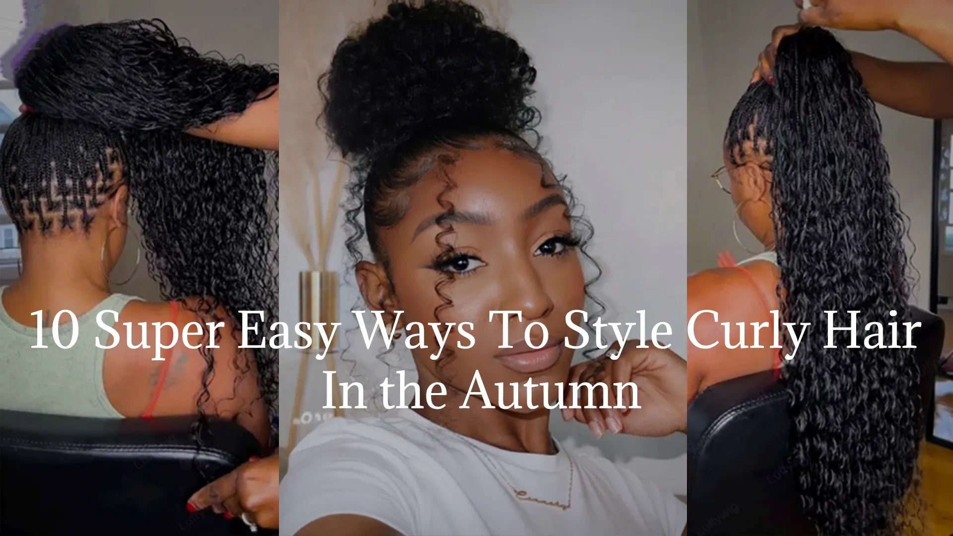 10 Super Easy Ways To Style Curly Hair In the Autumn