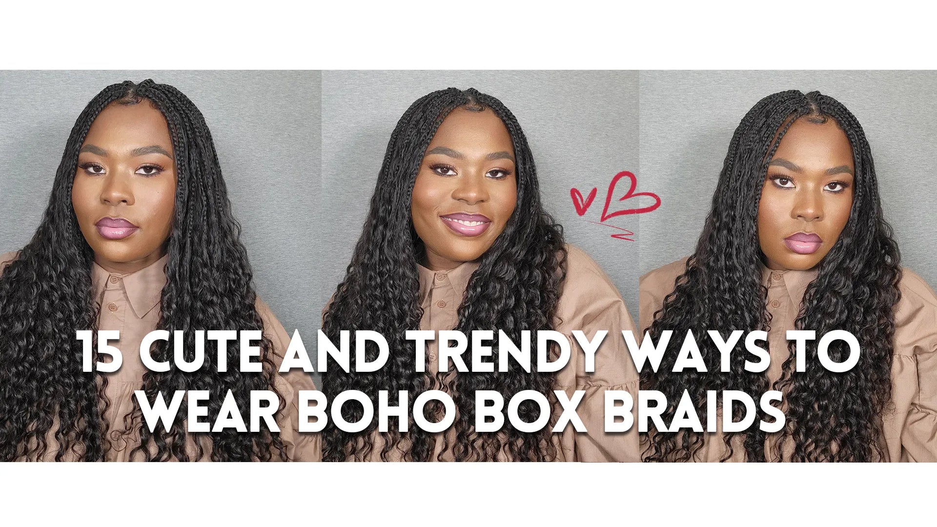 15 Cute and Trendy Ways to Wear Boho Box Braids