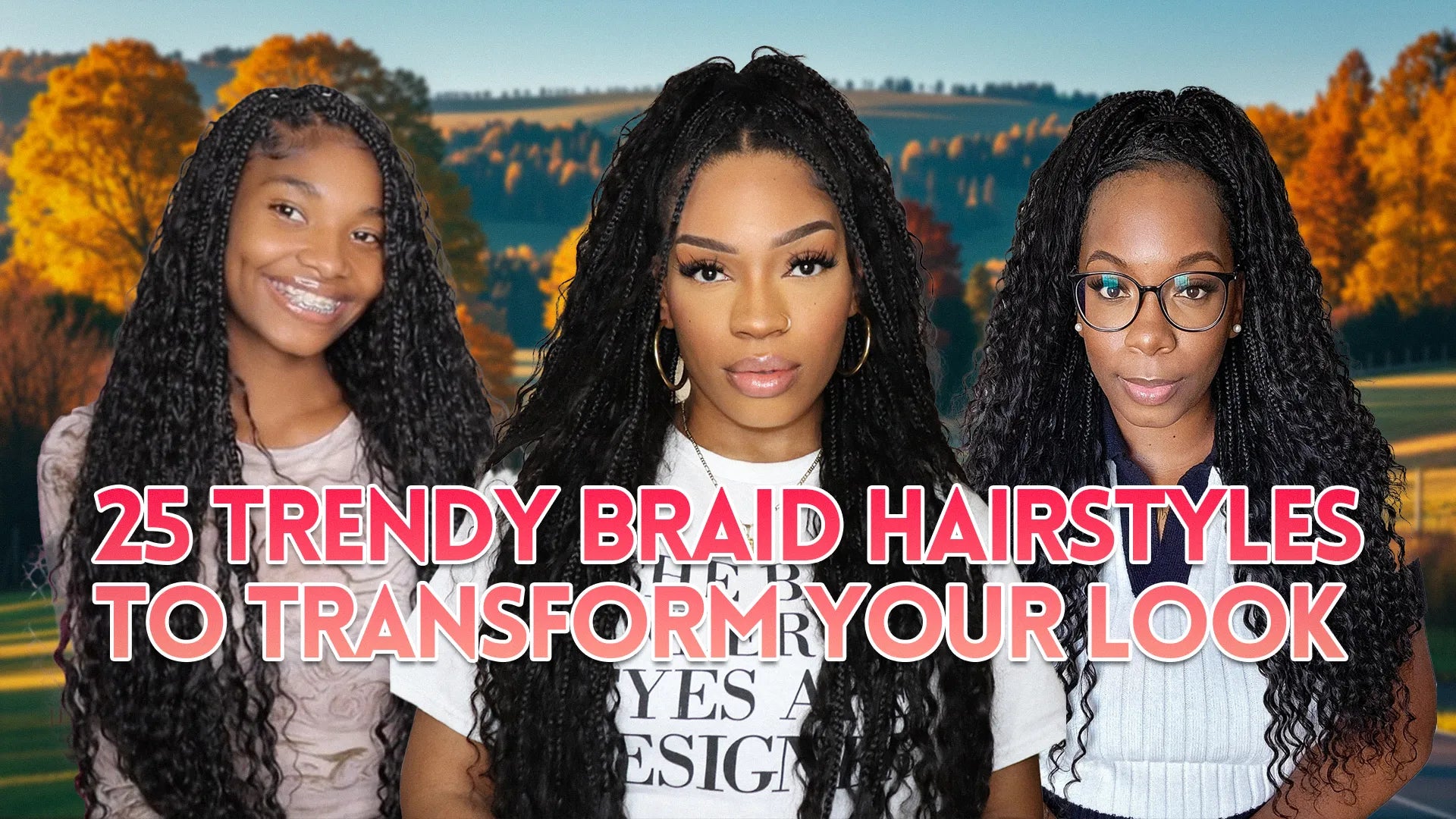 25 Trendy Braid Hairstyles to Transform Your Look