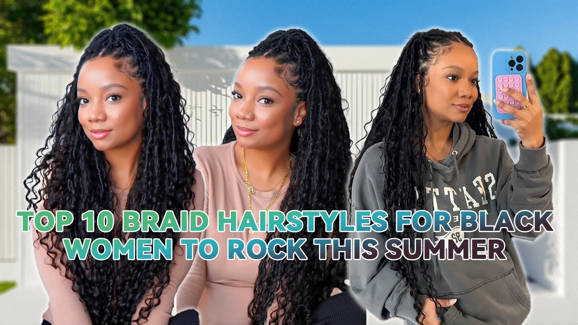 Top 10 Braid Hairstyles for Black Women to Rock This Summer