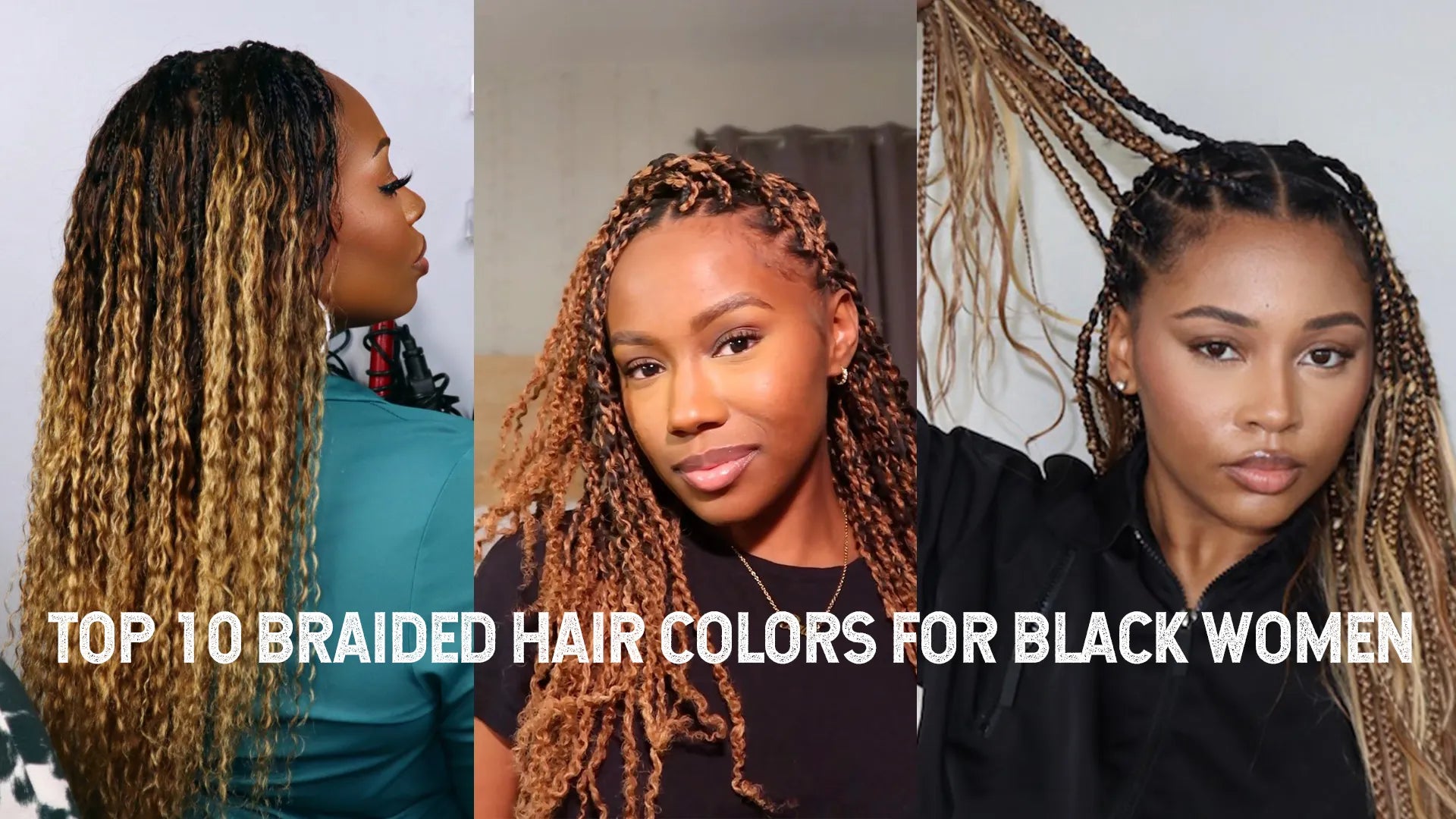 Top 10 Braided Hair Colors for Black Women