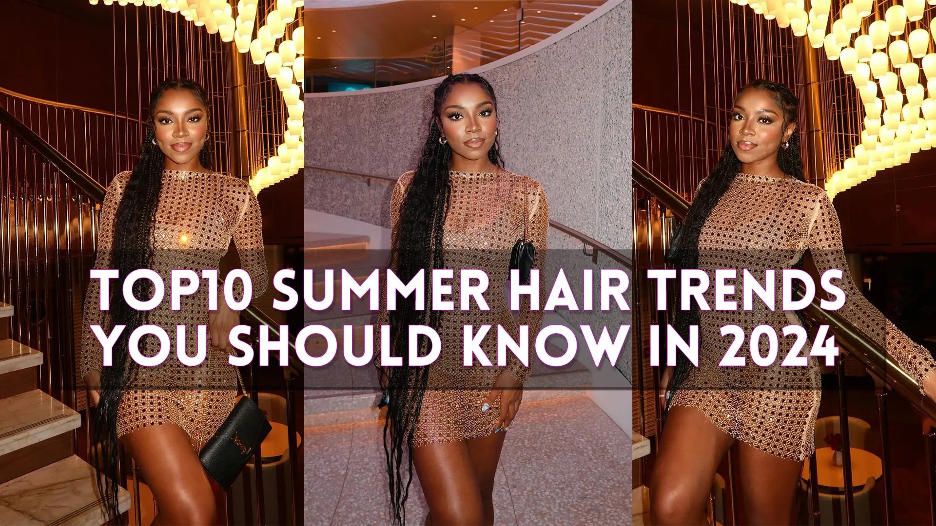 Top 10 Summer Hair Trends You Should Know in 2024